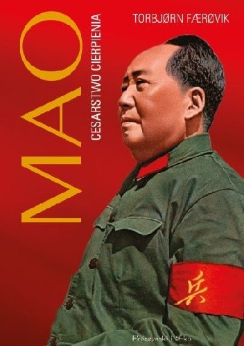 Mao. Cesarstwo cierpienia - Torbjørn Færøvik