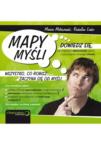 Mapy myśli. Dowiedz się, jak zwiększyć efektywność pracy i poznaj język swojego umysłu. - Marcin Matuszewski