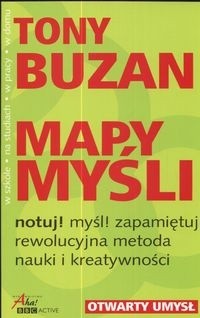 Mapy myśli: Notuj! Myśl! Zapamiętuj! Rewolucyjna metoda nauki i kreatywności - Tony Buzan