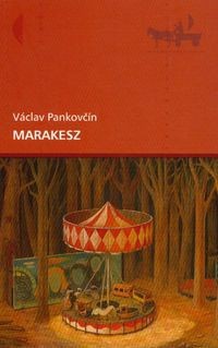 Marakesz - Václav Pankovčín