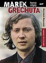 Marek Grechuta. Portret artysty - Wojciech Majewski