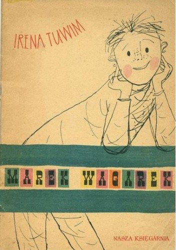 Marek Wagarek - Irena Tuwim
