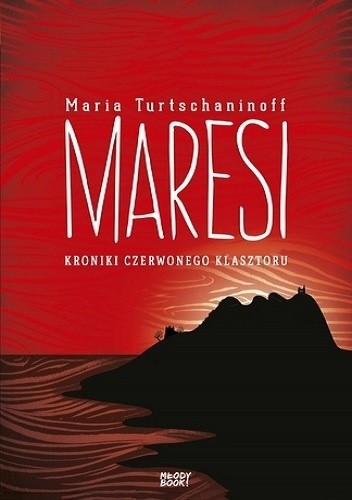 Maresi. Kroniki czerwonego klasztoru - Maria Turtschaninoff