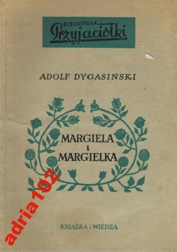 Margiela i Margielka - Adolf Dygasiński