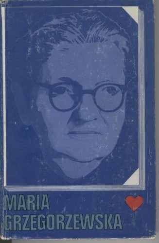 Maria Grzegorzewska. Materiały z sesji naukowej - 7.XI.1969 r. - Marian Falski