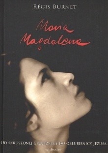 Maria Magdalena - Regis Burnet