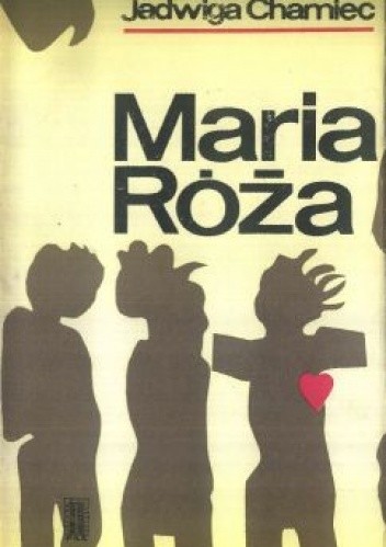 Maria Róża - Jadwiga Chamiec