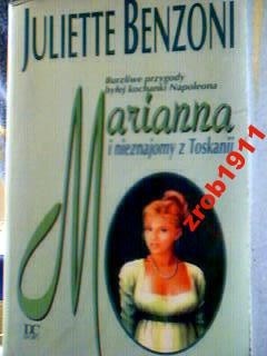 Marianna i nieznajomy z Toskanii - Juliette Benzoni
