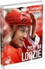 Mariusz Czerkawski. Życie na lodzie - Wojciech Zawioła