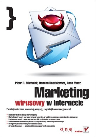 Marketing wirusowy w internecie - Piotr R. Michalak