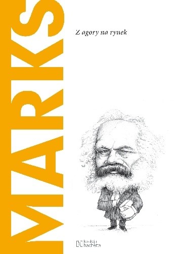 Marks. Z agory na rynek - José Manuel Bermudo