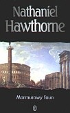Marmurowy faun - Nathaniel Hawthorne