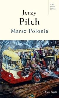 Marsz Polonia - Jerzy Pilch