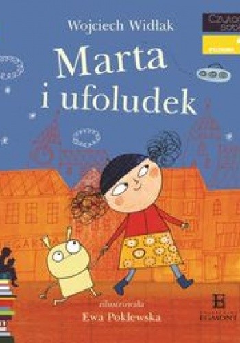 Marta i ufoludek - Wojciech Widłak