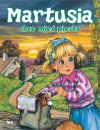 Martusia chce mieć pieska - Patrycja Zarawska