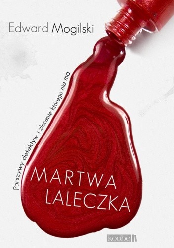 Martwa laleczka - Edward Mogilski