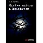 Martwa natura z księżycem - Marian Piotr Rawinis