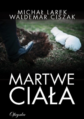 Martwe ciała - Michał Larek