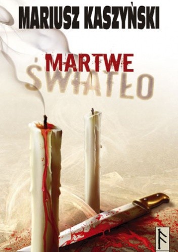 Martwe światło - Mariusz Kaszyński