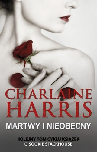 Martwy i nieobecny - Charlaine Harris