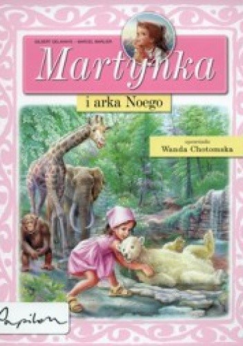 Martynka i arka Noego - Marcel Marlier