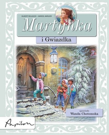 Martynka i Gwiazdka - Marcel Marlier