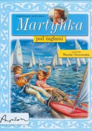 Martynka pod żaglami - Wanda Chotomska