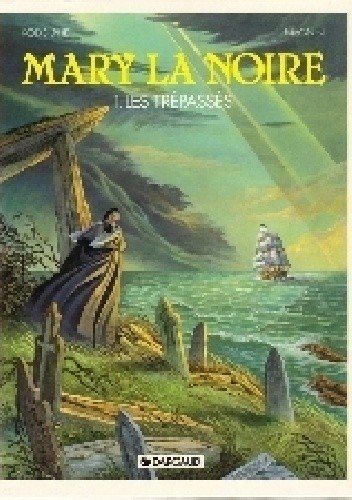 Mary La Noire Tome 1- Les Trépassés - Leo Rodolphe
