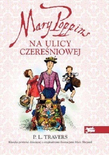 Mary Poppins na ulicy Czereśniowej - Pamela Lyndon Travers