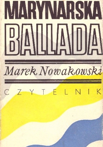 Marynarska ballada - Marek Nowakowski