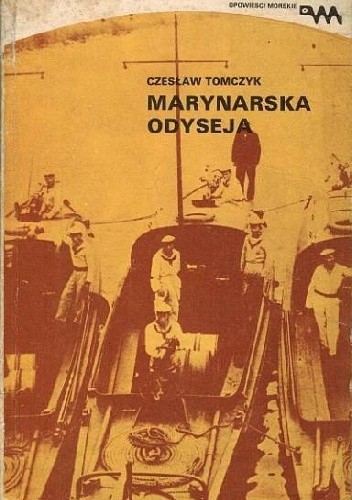 Marynarska odyseja - Czesław Tomczyk