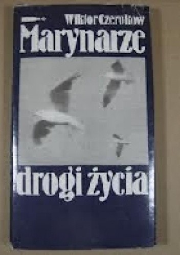 Marynarze drogi życia - Wiktor Czerokow