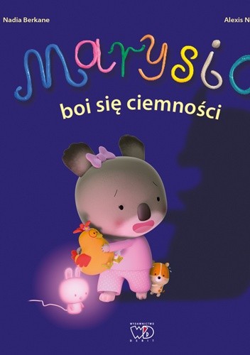 Marysia boi się ciemności - Alexis Nesme