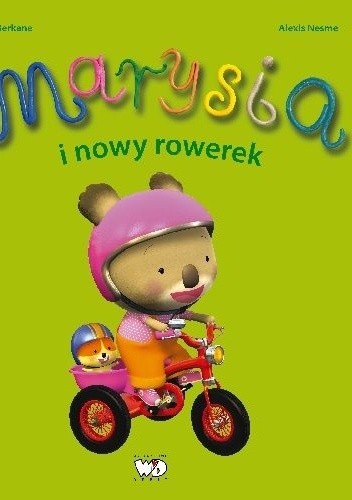 Marysia i nowy rowerek - Alexis Nesme