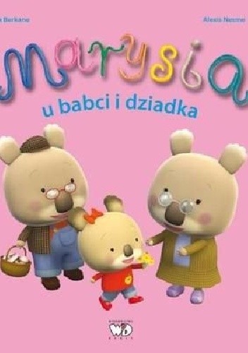 Marysia u babci i dziadka - Nadia Berkane