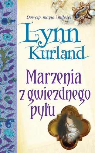 Marzenia z gwiezdnego pyłu - Lynn Kurland