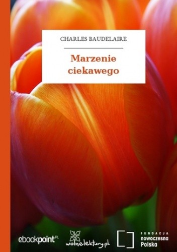 Marzenie ciekawego - Charles Pierre Baudelaire