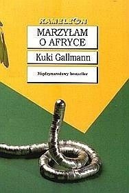 Marzyłam o Afryce - Kuki Gallmann