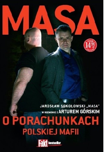 Masa o porachunkach polskiej mafii - Artur Górski
