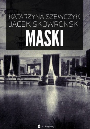 Maski - Jacek Skowroński