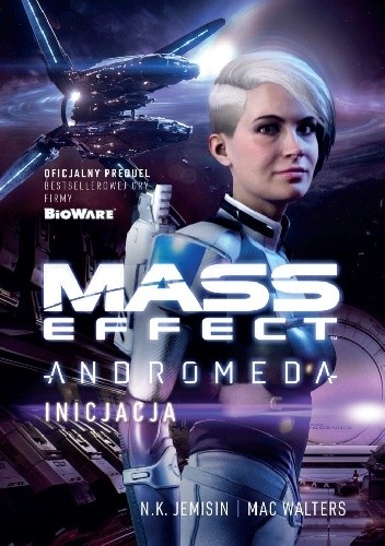 Mass Effect. Andromeda: Inicjacja - Nora K. Jemisin