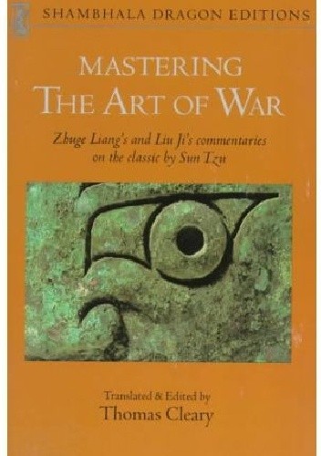 Mastering the Art of War - Zhuge Liang
