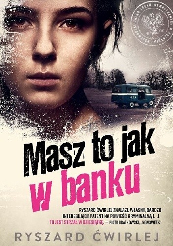 Masz to jak w banku - Ryszard Ćwirlej