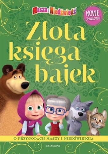 Masza i Niedźwiedź. Tom 2. Złota księga bajek - Stojicic Magdalena
