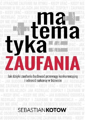 Matematyka zaufania - Sebastian Kotow