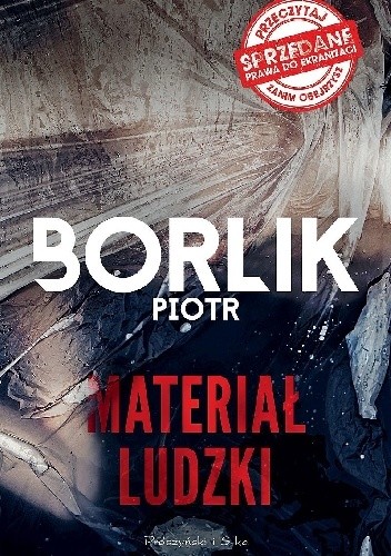 Materiał ludzki - Piotr Borlik