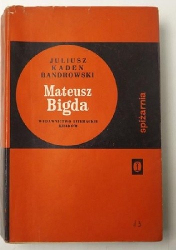 Mateusz Bigda. Spiżarnia - Juliusz Kaden-Bandrowski