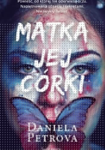 Matka jej córki - Daniela Petrova