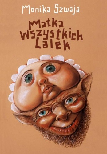Matka Wszystkich Lalek - Monika Szwaja