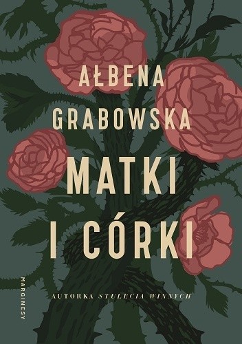 Matki i córki - Ałbena Grabowska